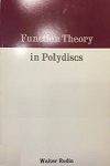 Function Theory in Polydiscs by Walter Rudin